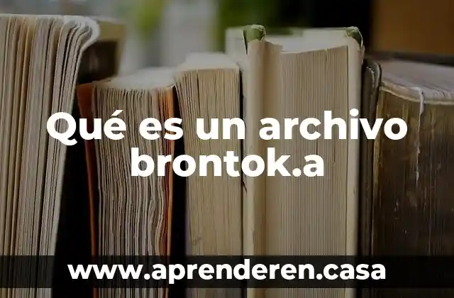 Qué es un archivo brontok.a