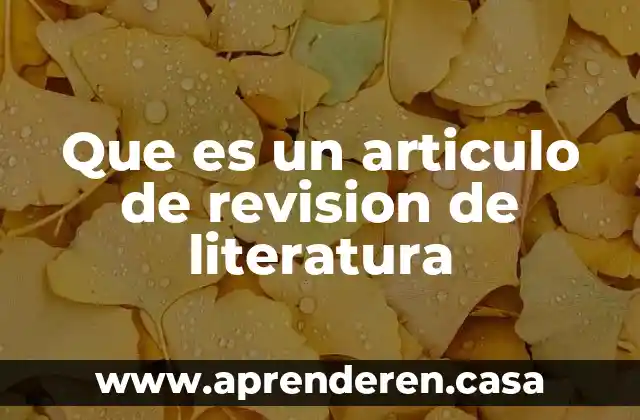 Que es nota explicativa en literatura 5 Que es un articulo de revision de literatura