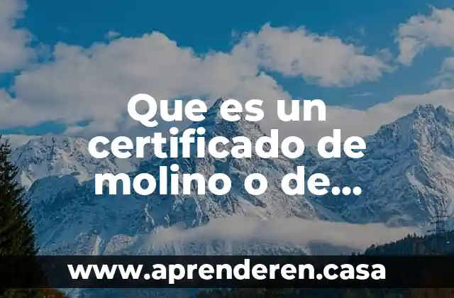 Que es un certificado de molino o de calidad