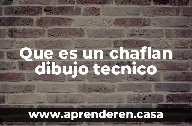 Que es el dibujo y clases de dibujo 5 Que es un chaflan dibujo tecnico