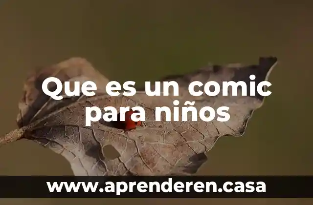 Que es un circo definicion para niños 4 Que es un comic para niños