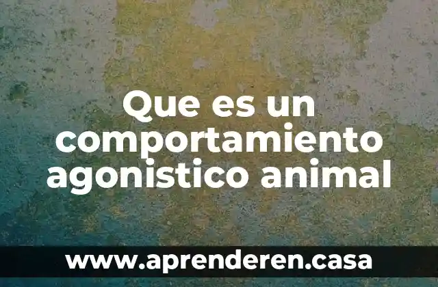 Que es promiscuidad animal 7 Que es un comportamiento agonistico animal