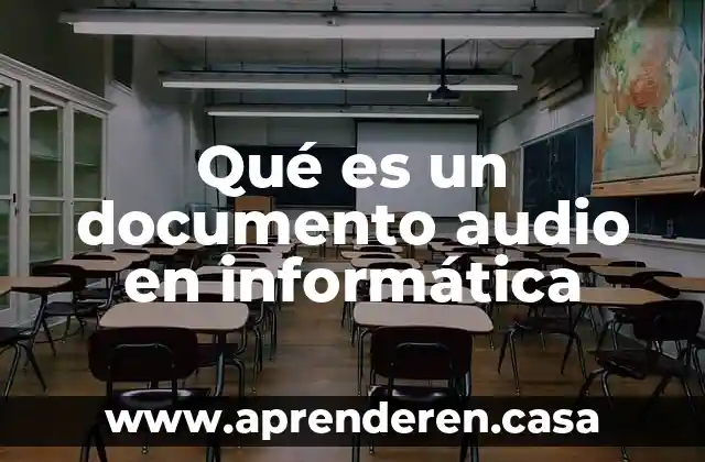 Qué es un documento audio en informática