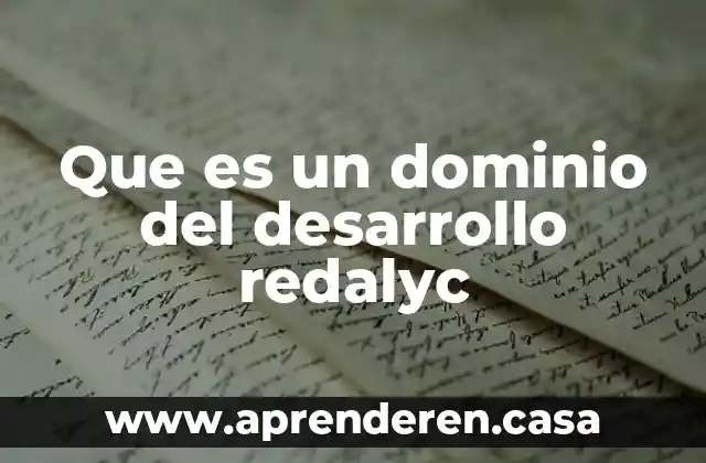Que es la autoevaluacion en el desarrollo humano 6 Que es un dominio del desarrollo redalyc