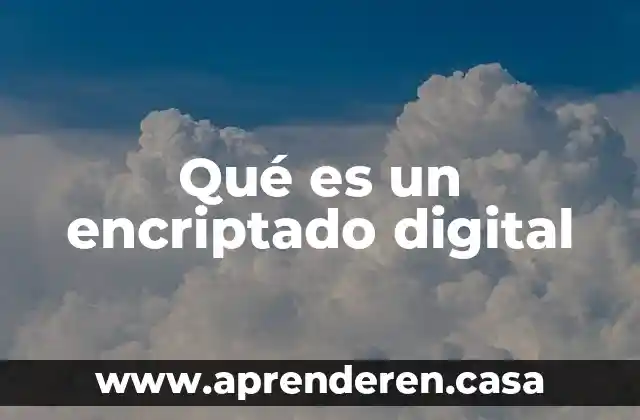 Qué es un encriptado digital
