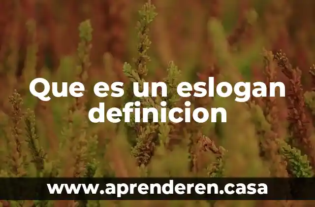 Que es un eslogan definicion