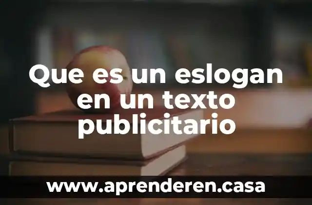 Que es un eslogan en un texto publicitario