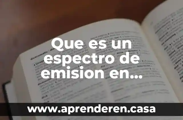 Que es la tenoftaleina quimica 6 Que es un espectro de emision en quimica