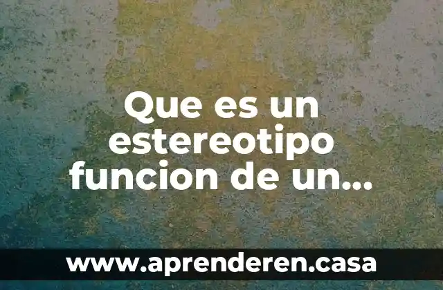 Que es un estereotipo funcion de un anuncio
