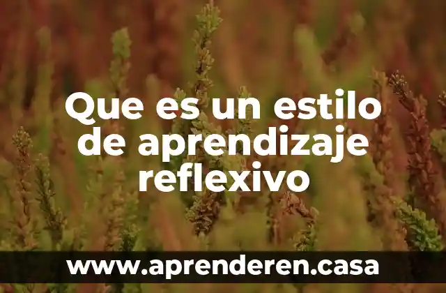 Que es el aprendizaje asociativo yahoo 5 Que es un estilo de aprendizaje reflexivo