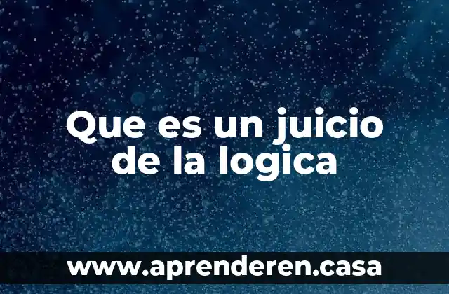 Que es un juicio de la logica