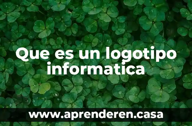 Que es un logotipo informatica