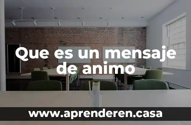 Que es un mensaje de animo