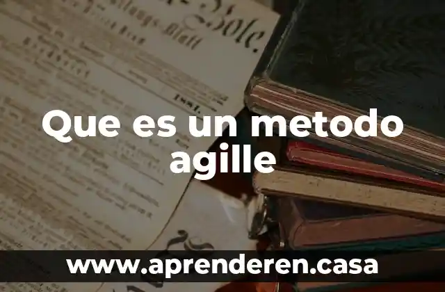 Que es el metodo de investigacion analitico sintetico 6 Que es un metodo agille