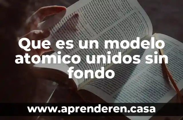 Río que es límite con Estados Unidos 7 Que es un modelo atomico unidos sin fondo