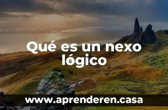 Qué es un nexo lógico