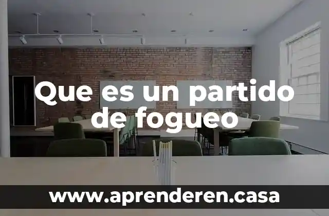 Qué es el partido de morena 5 Que es un partido de fogueo