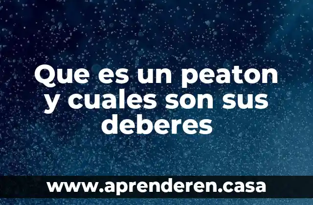 Que es una solucion quimica y cuales son sus partes 8 Que es un peaton y cuales son sus deberes