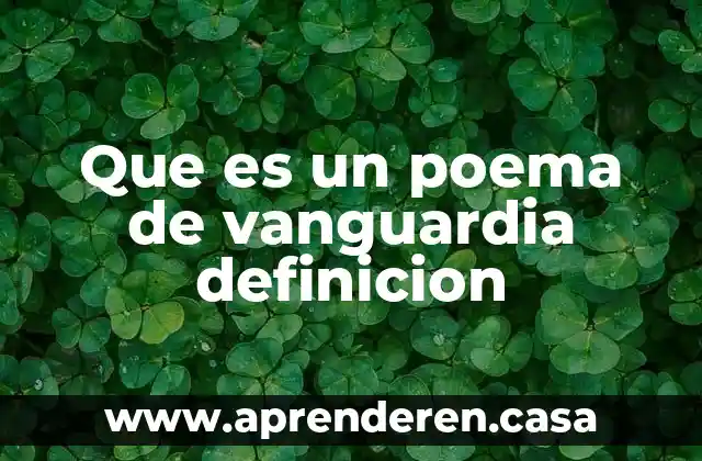 Que es un poema de vanguardia definicion