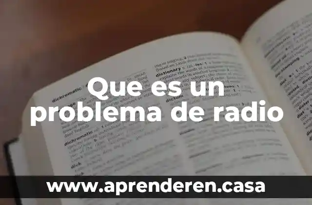 Que es un problema de radio