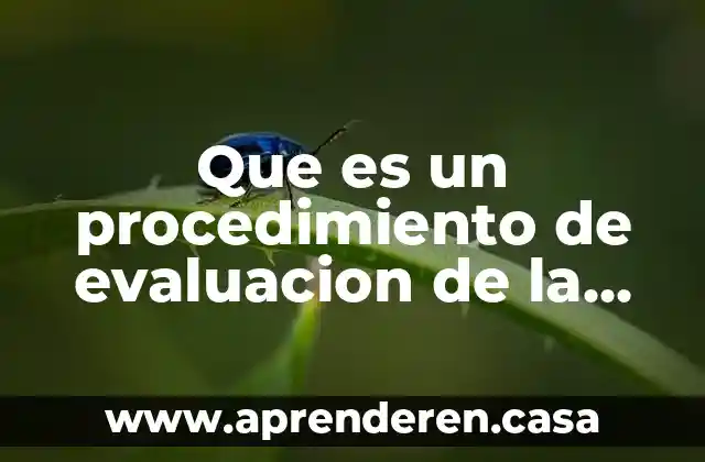 Que es un procedimiento de evaluacion de la conformidad