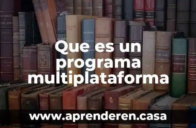 Que es el programa cyberlink power2go 4 Que es un programa multiplataforma