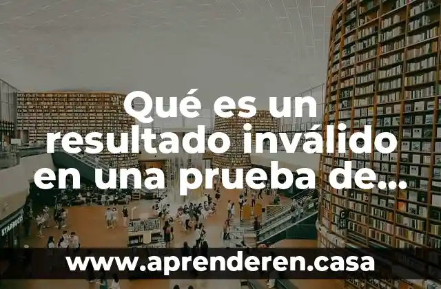 Qué es un resultado inválido en una prueba de embarazo
