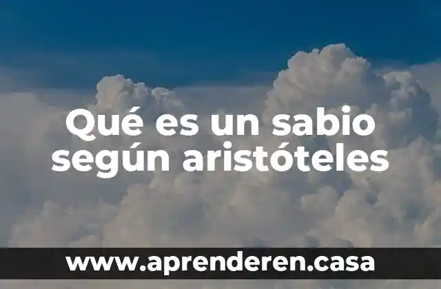 Qué es un sabio según aristóteles