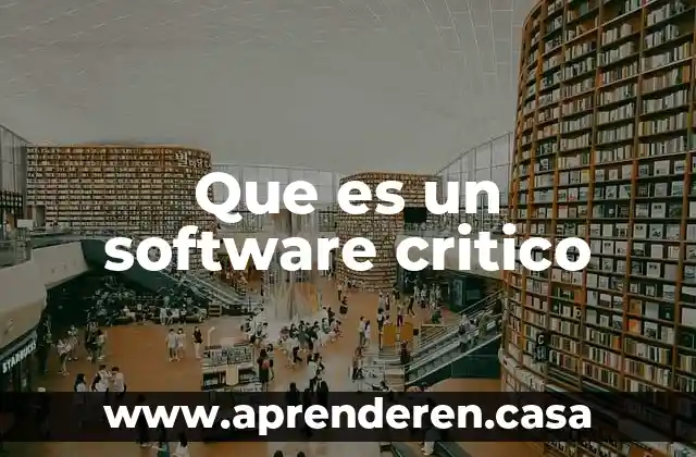 Que es un software critico