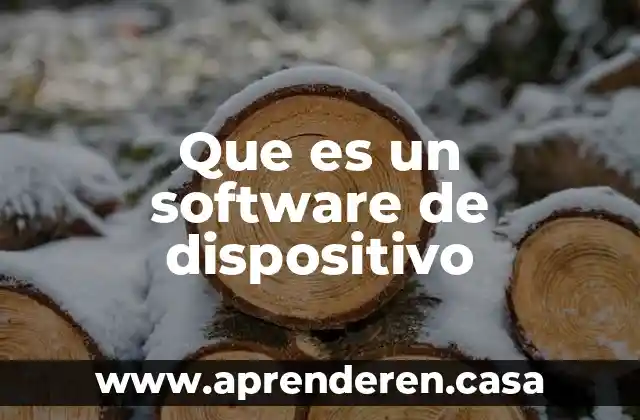 Que es un software de dispositivo