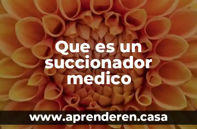 Que es un control medico en el deporte 7 Que es un succionador medico