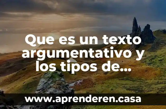 Que es un texto argumentativo ejemplos yahoo 6 Que es un texto argumentativo y los tipos de argumentos