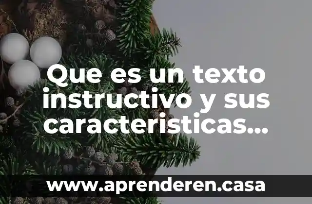 Que es un texto instructivo y sus caracteristicas para niños