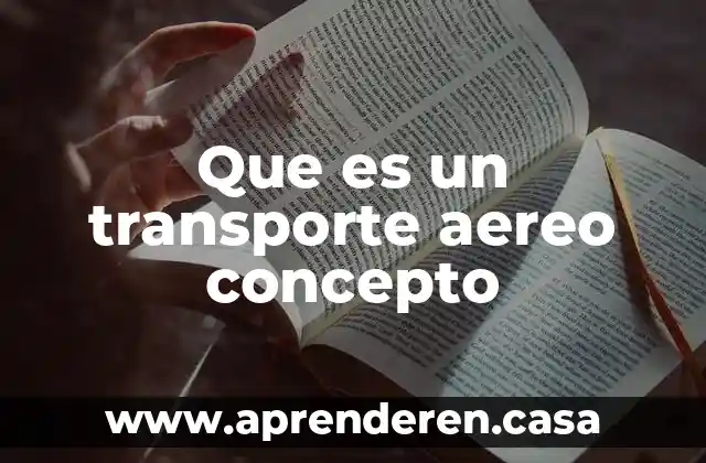 Que es un transporte aereo concepto