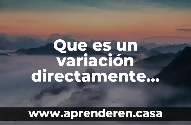 Que es un variación directamente proporcional