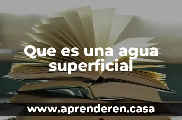 Que es una agua superficial
