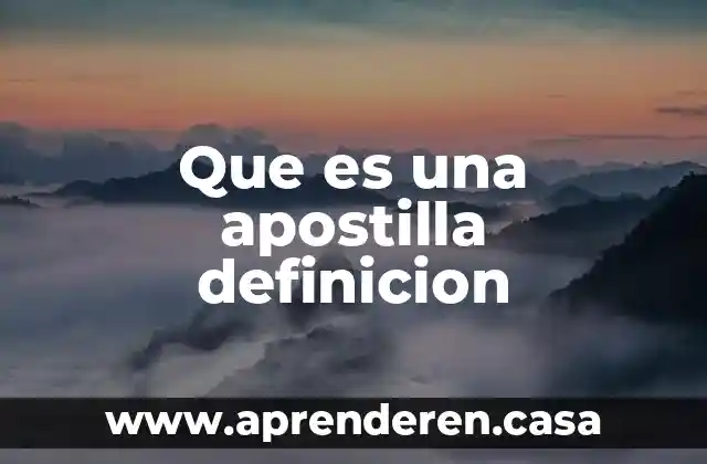 Que es una apostilla definicion