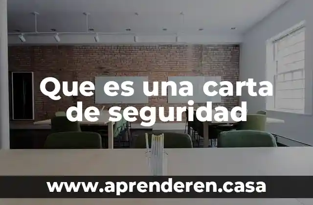 Que es una carta de seguridad