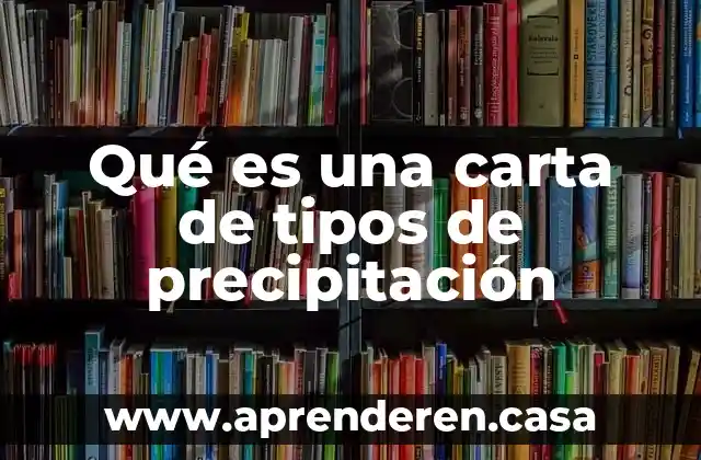 Qué es una carta de tipos de precipitación