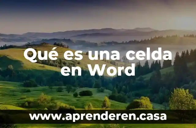 Qué es una celda en Word