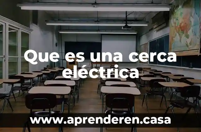 Que es una cerca eléctrica