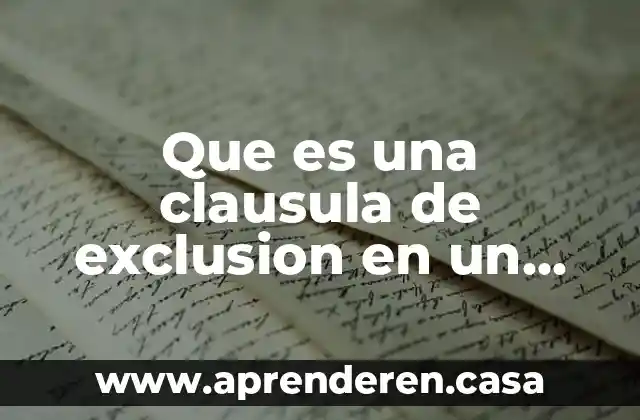 Que es una clausula de exclusion en un contrato