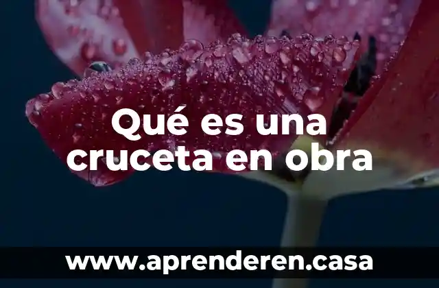 Qué es una cruceta en obra