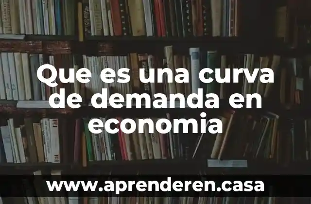 Que es una linea curva en artistica 6 Que es una curva de demanda en economia