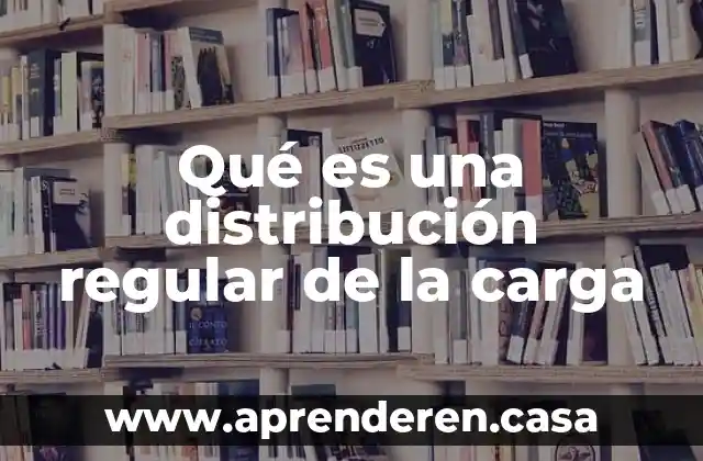 Que es la desviacion media o promedio de una distribucion 5 Qué es una distribución regular de la carga