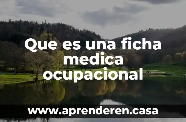 Que es una ficha medica ocupacional
