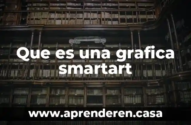 Que es una grafica smartart