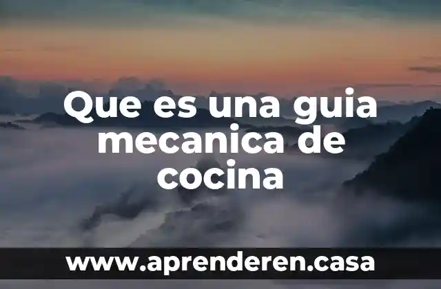 Qué es una chicharra mecánica 8 Que es una guia mecanica de cocina