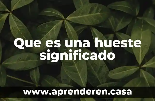 Que es una hueste significado