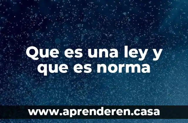 Qué es la ley boyle 7 Que es una ley y que es norma